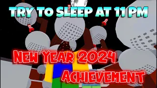 New Year 2024 Achievement - Try To Sleep At 11 PM [Roblox]