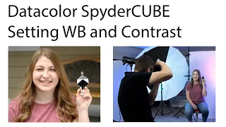 How to use the Datacolor SpyderCUBE to Set White Balance and Contrast