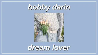 Dream Lover - Bobby Darin (Lyrics)