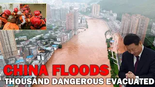 Thousands evacuated from floods in China's Sichuan province | Rainstorms | Three gorges dam