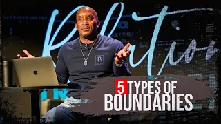 5 Types of Boundaries // Relational Intelligence Part. 2 // Thrive with Dr. Dharius Daniels