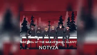 Meet you at the Graveyard - Cleffy (Slowed & Reverb)