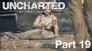 UNCHARTED THE LOST LEGACY Walkthrough Gameplay Part 19 - recovered the tusk (PS4 Pro)