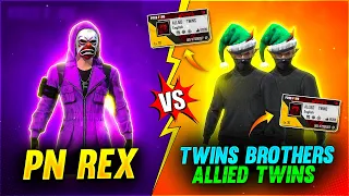 PN REX VS TWINS BROTHERS ALLIED TWINS || 1 VS 2 Garena Free Fire