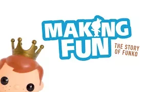 "Making Fun — The Story of Funko" Official Documentary Trailer!