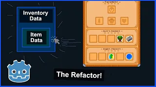 Godot 3 Inventory Tutorial | The Refactor | Part 11