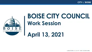 City Council Work Session - 4/13/21