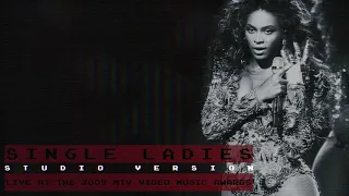 Beyoncé - Single Ladies (Live at the 2009 MTV Video Music Awards Studio Version)