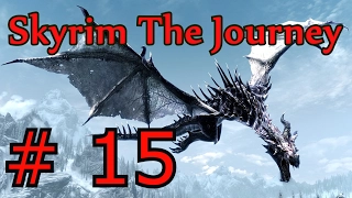 Skyrim: The Journey. Воин # 15 Вперёд, за драконьим хвостом!