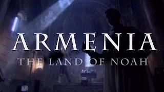 ARMENIA  THE LAND OF NOAH