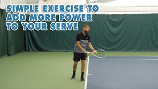 Simple Exercise To Add More Power To Your Serve - Tennis Lesson