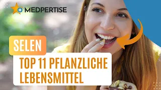 Pflanzliche Lebensmittel mit hohem Gehalt an Selen