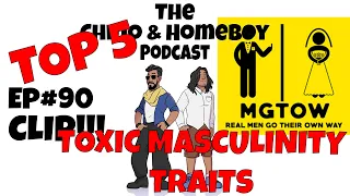 Top 5 Toxic Masculinity Traits (Clip from Ep91)