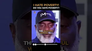 I HATE POVERTY! DO YOU HATE POVERTY?
