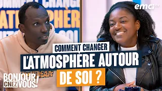 Comment changer l'atmosphère autour de soi ? - Bonjour chez vous ! - Chris Ndikumana