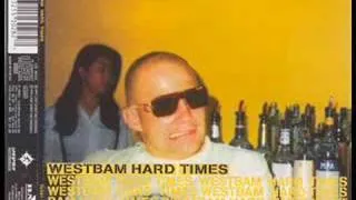 Westbam - Hard Times (Alex Astero and Dj Antonio mix)