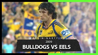 Bulldogs v Eels | Preliminary Finals 2009 | Full Match Replay | NRL