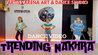Trending Nakhra Dance Video | Artist Arena Art & Dance Studio  #trendingsong