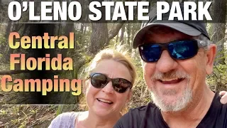 Florida Winter Camping  | Central Florida | O’Leno State Park