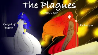 The Plagues | The Prince of Egypt | Vocal Cover | Phantom ft. Knight of Breath