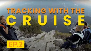 BASE jump | Tracking with the "Cruise" - Episode 2