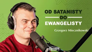 Kiedyś bluźniłem na Boga, dziś Go chwalę! [Na Werandzie Podcast #144]