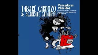 Tabaré Cardozo con Agarrate Catalina - Vencedores Vencidos