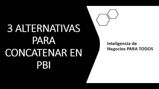 POWER BI: 3 FORMAS DE UNIR INFORMACIÓN DE DIFERENTES COLUMNAS CON LA FUNCION CONCATENAR EN POWER BI!