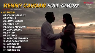 DENNY CAKNAN " PINGAL , KALIH WELASKU " FULL ALBUM 2023