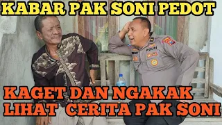 SAAT PAK PURNOMO DATANG LIHAT KONDISI PAK SONI PEDOT BENER BENER BIKIN NGAKAK