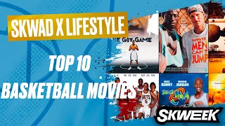 SKWEEK SKWAD - Space Jam, He Got Game... Top 10 basketball movies !