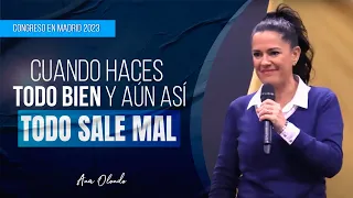 Cuando Haces Todo Bien y Aun así Todo Sale Mal - Ana Olondo | Congreso Madrid