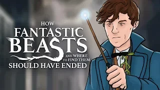 How Fantastic Beasts and Where To Find Them Should Have Ended