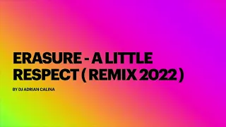 Erasure   A little Respect Remix 2022 By Dj Adrian Calinamp4