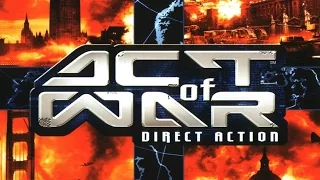 Act of War: Direct Action. Full campaign