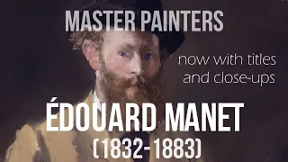 Édouard Manet - A Collection of Paintings - now with titles and close-ups