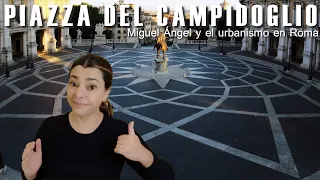 Miguel Ángel -  Piazza del Campidoglio. La ciudad renacentista.