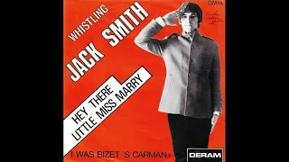 Hey there little miss Mary / Whistling Jack Smith.