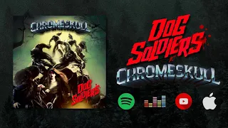 Chromeskull - Dog Soldiers