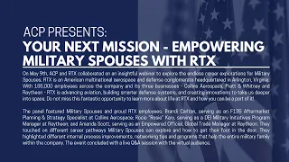 ACP Presents: Your Next Mission  Empowering Military Spouses with RTX