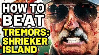 How to Beat the SHRIEKERS in TREMORS: SHRIEKER ISLAND