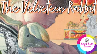 Keys Kids Channel Ep. 53 The Velveteen Rabbit by Margery Williams & Charles Santore 🐇🐇🐇🐇