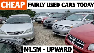 The CHEAPEST Fairly Used Cars I Found Today //₦1.5M - UPWARD