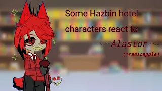 Charlie and Vaggie react to Alastor (+radioapple) (no part 2)