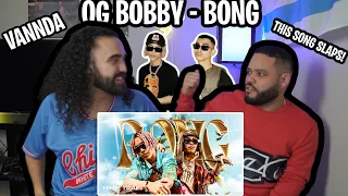 OG BOBBY - BONG Feat. VannDa (Prod. by NINO) OFFICIAL MV | Energetic Reaction!!