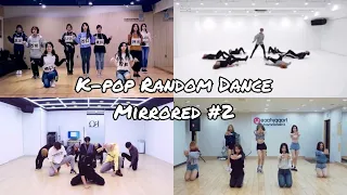 K-pop Random Dance Mirrored #2 (Dance Break Ver.)