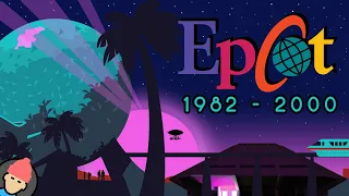 Epcot: A Tour Through Time | 1982-2000 History