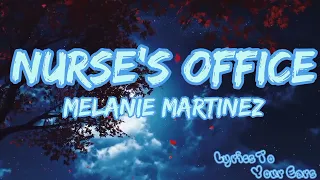 Melanie Martinez - Nurse's Office (Lyrics)