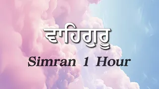 1 Hour Best Soothing Waheguru Simran| Waheguru Naam Simran