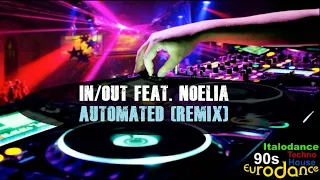 In/Out Feat. Noelia - Automated (Remix)